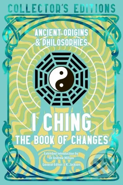 I Ching (The Book of Changes) - Dennis Schilling