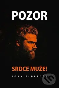 Pozor! Srdce muže,Pozor! Srdce muže