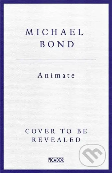 Animate (How Animals Shape the Human Mind) - Michael Bond