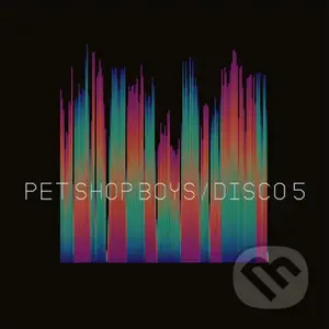 Pet Shop Boys:  Disco 5 - Pet Shop Boys, Pet Shop Boys