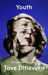 The Youth (The Copenhagen Trilogy: Book 2) - Tove Ditlevsen - kniha z kategorie Životopisy, reportáže a myšlenky
