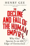 The Decline and Fall of the Human Empire (Why Our Species Is on the Edge of Extinction) - kniha z kategorie Odborné a naučné
