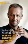 Tajemství zdravého pohybu (poškozená) - Michal Novotný, Karolina Lišková