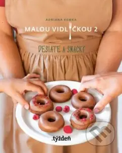 Malou vidličkou 2 (Desiate a snacky) - Adriana Kemka - kniha z kategorie Kuchařky