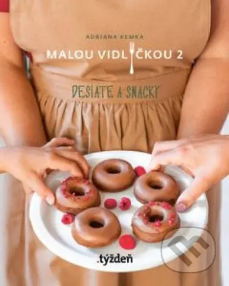 Malou vidličkou 2 (Desiate a snacky) - Adriana Kemka - kniha z kategorie Kuchařky