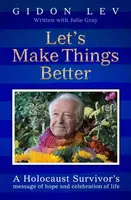 Let's Make Things Better - Gidon Lev, Julie Gray
