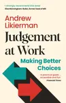 Judgement at Work - Andrew Likierman