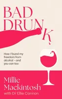 Bad Drunk - Millie Mackintosh