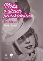E-kniha: Móda v ulicích protektorátu od Burianová Miroslava