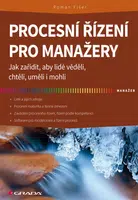 Kniha: Procesní řízení pro manažery od Fišer Roman