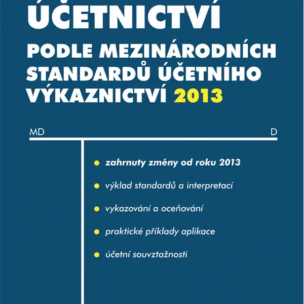 E-kniha: Účetnictví podle mezinárodních standardů účetního výkaznictví 2013 od Jílek Josef