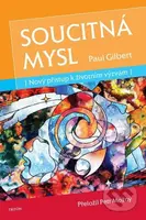 Soucitná mysl (Nový přístup k životním výzvám) - Paul Gilbert - kniha z kategorie Psychologie