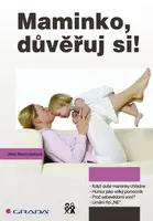 E-kniha: Maminko, důvěřuj si! od Nesnídalová Jitka