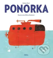 Ponorka - Robin Král, Klára Kozlová (ilustrátor) - kniha z kategorie Beletrie pro děti