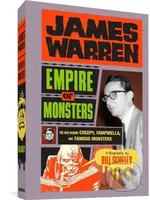 James Warren: Empire of Monsters (The Man Behind Creepy, Vampirella, and Famous Monsters) - kniha z kategorie Životopisy, reportáže a myšlenky