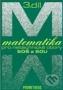 Matematika pro netechnické obory SOŠ a SOU (3. díl) - kniha z kategorie Matematika