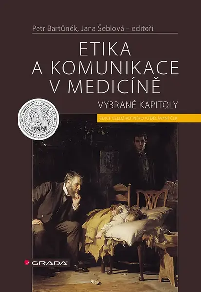 E-kniha: Etika a komunikace v medicíně od Bartůněk Petr