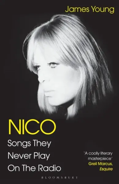 Nico, Songs They Never Play on the Radio - James Young