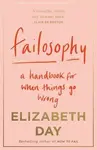 Failosophy - Elizabeth Day