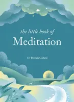 The Little Book of Meditation - Collard Patrizia  Dr.
