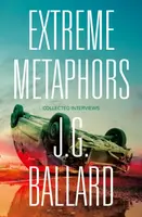 Extreme Metaphors - J.G. Ballard