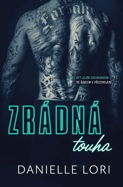Zrádná touha (2. vydání) - Danielle Lori