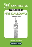 SnapRevise Mrs Dalloway Text Guide for English Literature