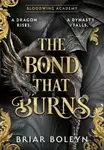 Bond that Burns - Boleyn Briar