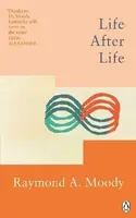 Life After Life - Dr Raymond Moody
