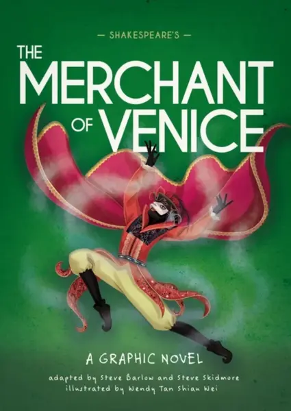 Classics in Graphics: Shakespeare's The Merchant of Venice - Steve Barlow, Steve Skidmore