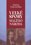 Veľké problémy malého národa - Joanna Goszczynska