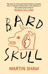 Bardskull - Martin Shaw
