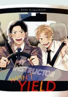 My Instructor Won't Yield - Deme Kingyobachi