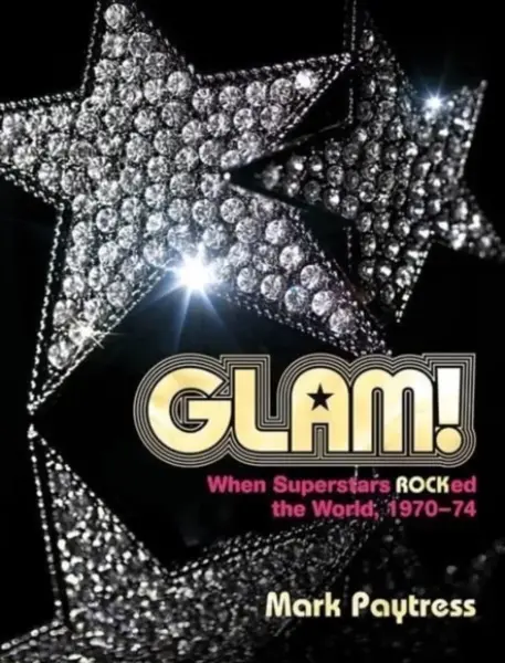 Glam! - Mark Paytress