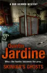 Skinner's Ghosts (Bob Skinner series, Book 7) - Quintin Jardine