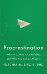 Procrastination - Fuschia M. Sirois