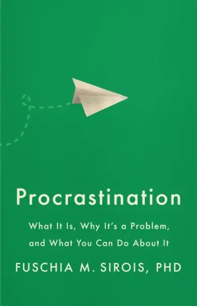Procrastination - Fuschia M. Sirois