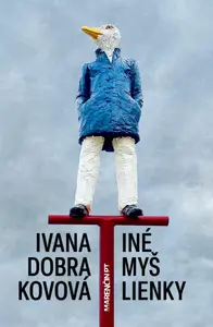 Iné myšlienky - Ivana Dobrakovová