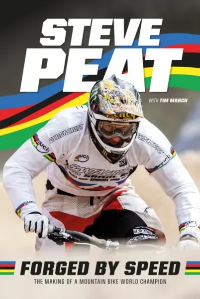 Forged by Speed - Steve Peat
