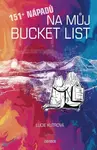 151+ nápadů na můj BUCKET LIST (poškozená) - Lucie Kutrová