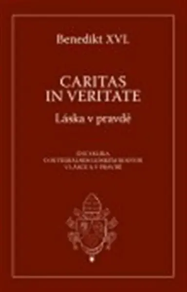 Caritas in Veritate - Joseph Ratzinger