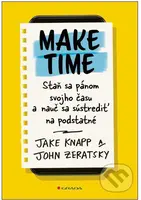 Make Time (Staň sa pánom svojho času a nauč sa sústrediť na podstatné) - kniha z kategorie Podnikání