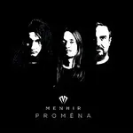 Menhir – Proměna