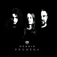 Menhir – Proměna