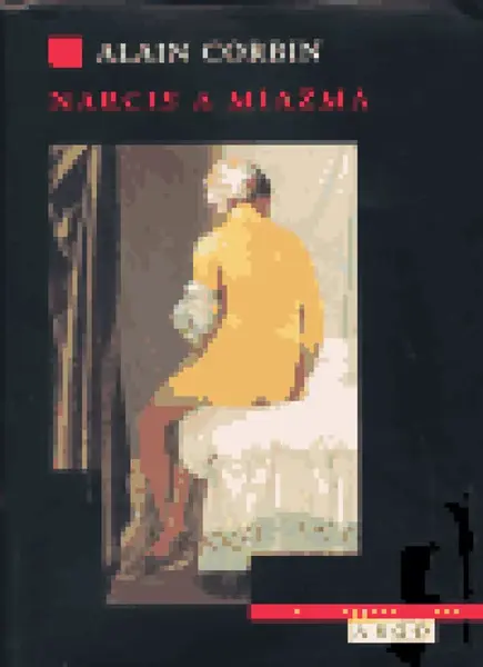 Narcis a miazma (poškozená) - Alain Corbin