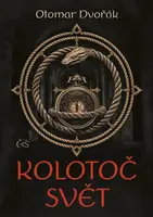 Kolotoč Svět - Otomar Dvořák