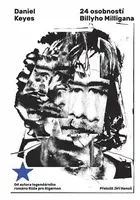 24 osobností Billyho Milligana (poškozená) - Daniel Keyes