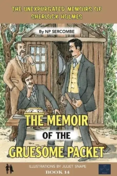 The Memoir of the Gruesome Packet - NP Sercombe