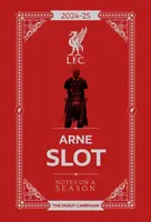 Arne Slot - Notes on a Season - Liverpool FC, Arne Slot