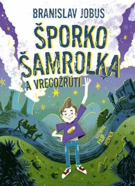 Šporko Šamrolka a vrecožrúti - Branislav Jobus